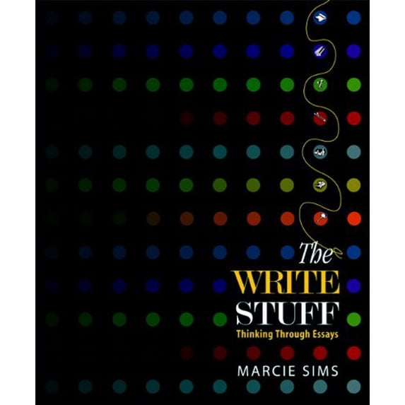 Pre-Owned The Write Stuff: Thinking Through Essays Paperback