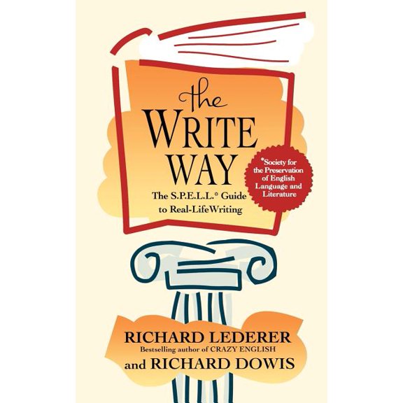 The Write Way: The Spell Guide to Good Grammar and Usage, (Paperback)