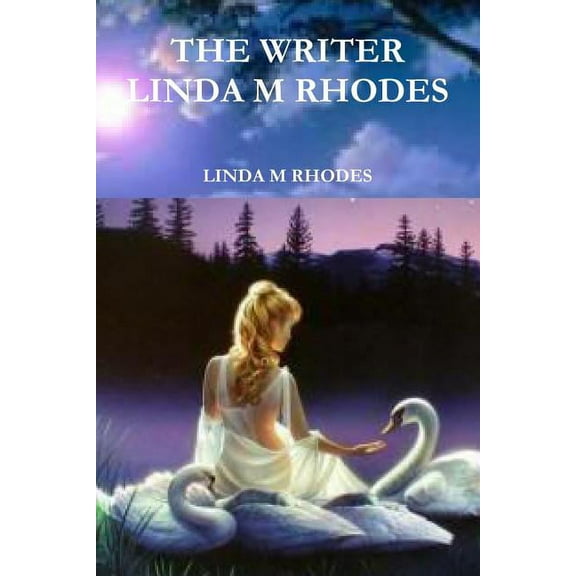 The Writer Linda M Rhodes, (Paperback)