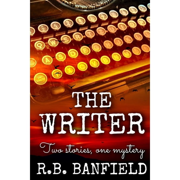 The Writer: Two Stories, One Mystery