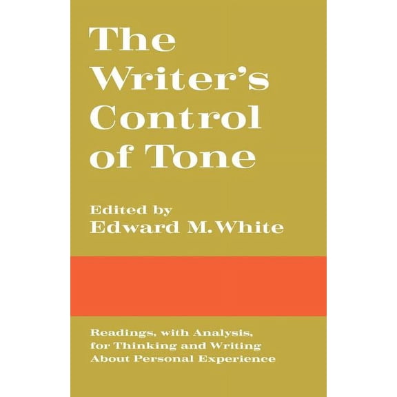 The Writer's Control of Tone, (Paperback)