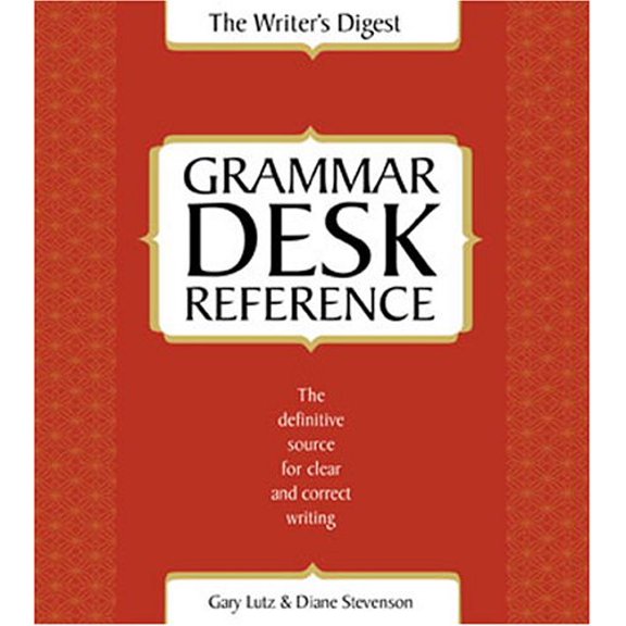 Pre-Owned The Writer's Digest Grammar Desk Reference: The Definitive Source for Clear and Correct Wording Paperback