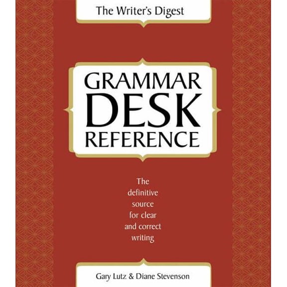 Pre-Owned The Writer's Digest Grammar Desk Reference: The Definitive Source for Clear and Correct Wording Paperback
