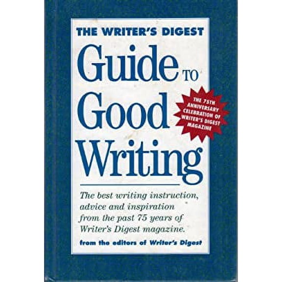 Pre-Owned The Writer's Digest Guide to Good Writing (Hardcover) 0898796407 9780898796407