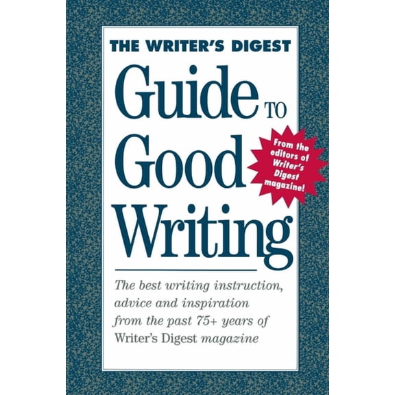 The Writer's Digest Guide to Good Writing, (Paperback)