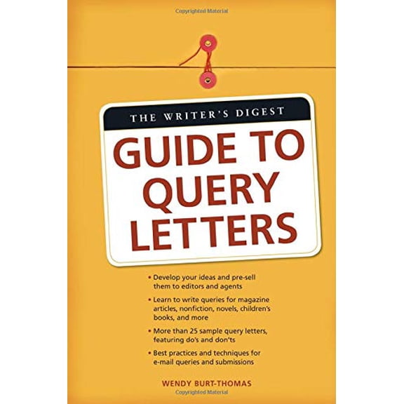 Pre-Owned The Writer's Digest Guide To Query Letters (Paperback) 1582975663 9781582975665