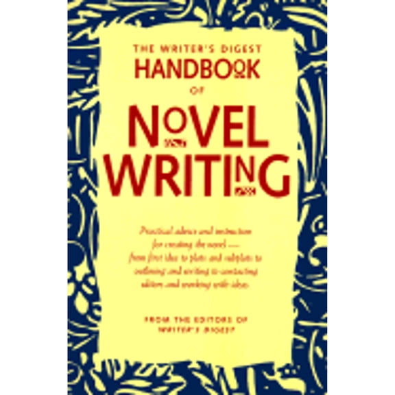 Pre-Owned The Writer's Digest Handbook of Novel Writing (Paperback) by Writer's Digest Books