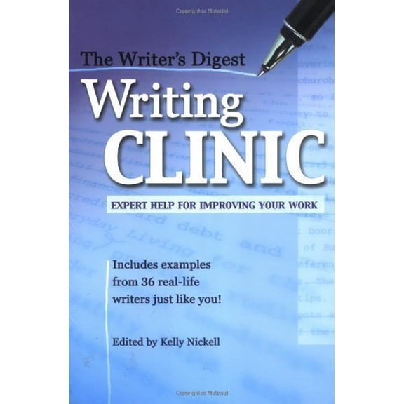 Pre-Owned The "Writer's Digest" Writing Clinic: Expert Help for Improving Your Work Paperback