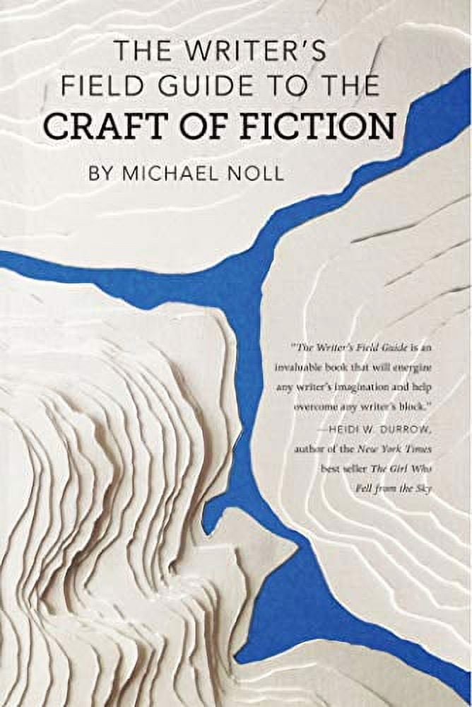 Pre-Owned The Writer's Field Guide to the Craft of Fiction (Paperback) 0998518417 9780998518411