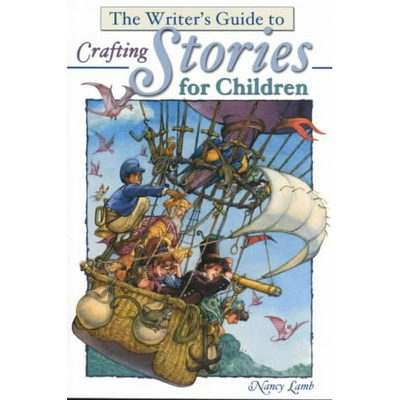 The Writer's Guide to Crafting Stories for Children (Paperback)