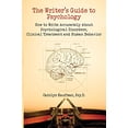 thumbnail image 1 of Pre-Owned The Writer's Guide to Psychology: How to Write Accurately about Psychological Disorders, Clinical Treatment and Human Behavior (Paperback) 1884995683 9781884995682, 1 of 1