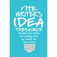 thumbnail image 1 of The Writer's Idea Thesaurus: An Interactive Guide for Developing Ideas for Novels and Short Stories, (Paperback), 1 of 1