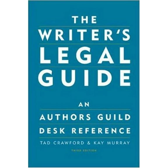 Pre-Owned The Writer's Legal Guide : An Authors Guild Desk Reference (Paperback)