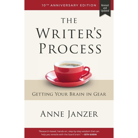 The Writer's Process: Getting Your Brain in Gear, (Paperback)