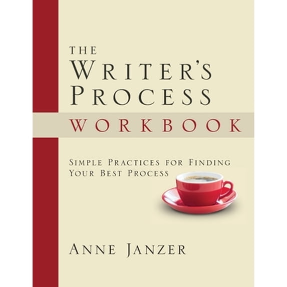 Pre-Owned The Writer's Process Workbook: Simple Practices for Finding Your Best Process (The Writer's Process Series), 9781952284083, 1952284082, Paperback,
