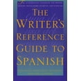 thumbnail image 1 of The Writer's Reference Guide to Spanish, (Paperback), 1 of 1