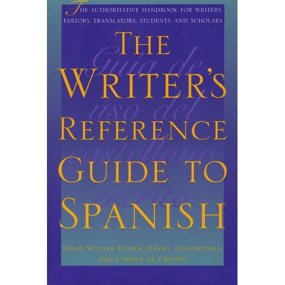 The Writer's Reference Guide to Spanish, (Paperback)