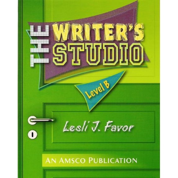 Pre-Owned The Writer’s Studio Level B - By Lesli J. Favor (The Writer’s Studio, Level B) Paperback