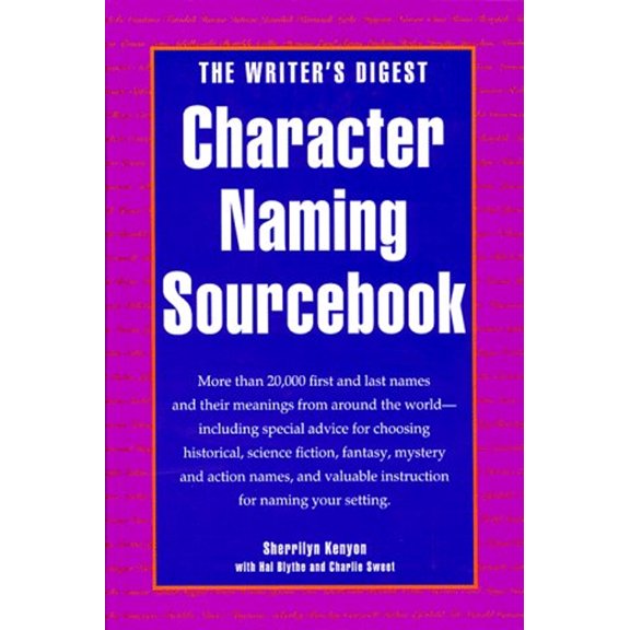 Pre-Owned The Writer's Digest Character Naming Sourcebook (Hardcover) 0898796326 9780898796322