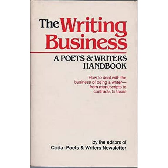 Pre-Owned The Writing Business : A Poets and Writers Handbook 9780916366278