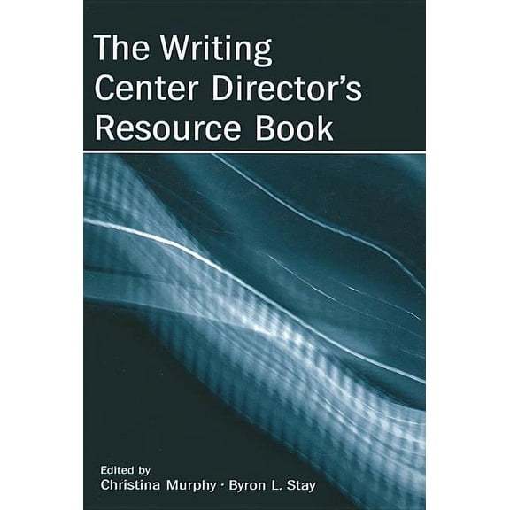 The Writing Center Director's Resource Book, (Hardcover)