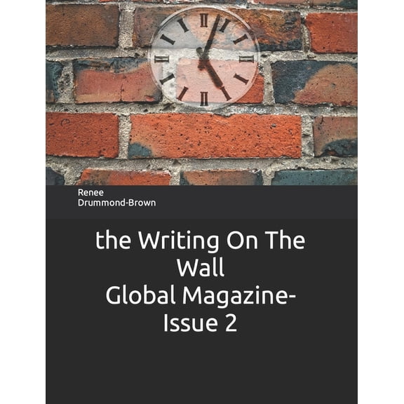 The Writing On The Wall Global Magazine-Issue 2 (Paperback)