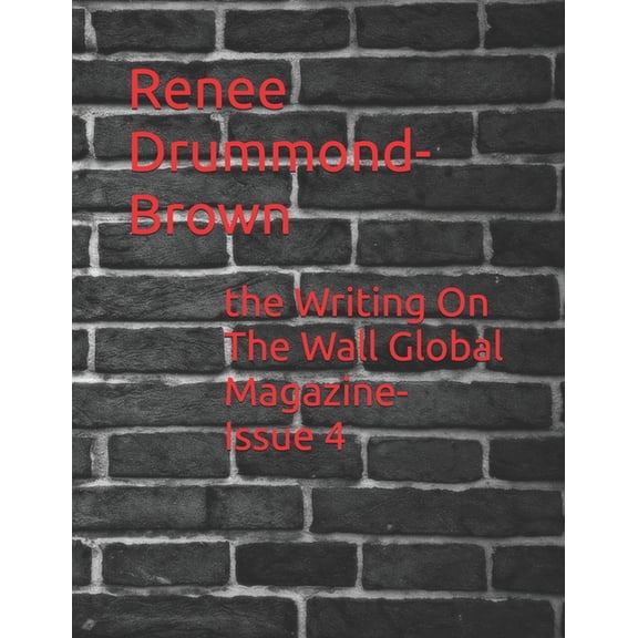 The Writing On The Wall Global Magazine-Issue 4, (Paperback)