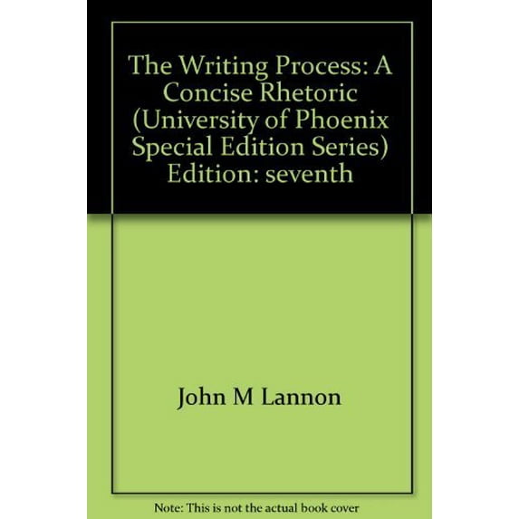 Pre-Owned The Writing Process: A Concise Rhetoric (University of Phoenix Special Edition Series)