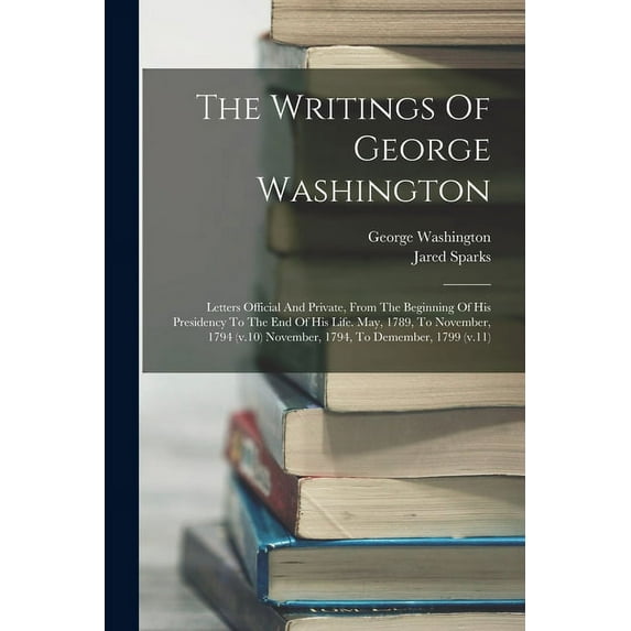The Writings Of George Washington (Paperback)