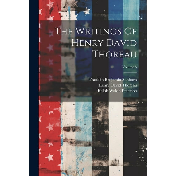 The Writings Of Henry David Thoreau; Volume 5 (Paperback)