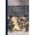 thumbnail image 1 of The Writings Of Samuel Adams; Volume 2 (Paperback), 1 of 1