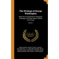 thumbnail image 1 of The Writings of George Washington : Being His Correspondence, Addresses, Messages, and Other Papers, Official and Private; Volume 1 (Hardcover), 1 of 1