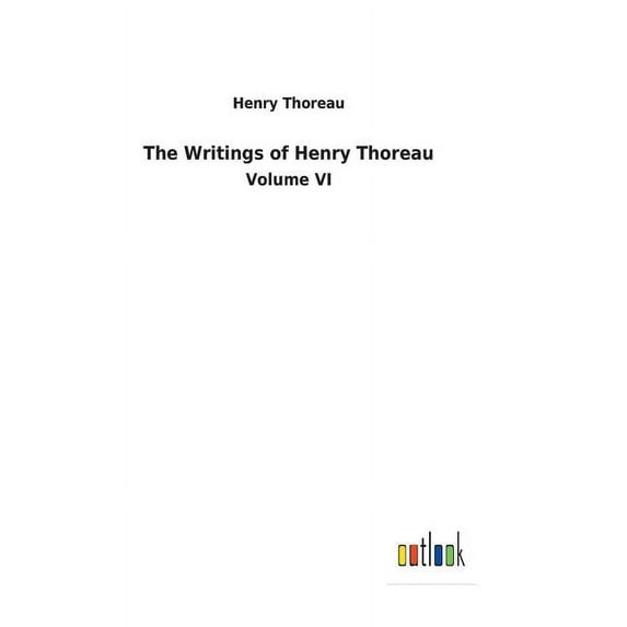 The Writings of Henry Thoreau (Hardcover)