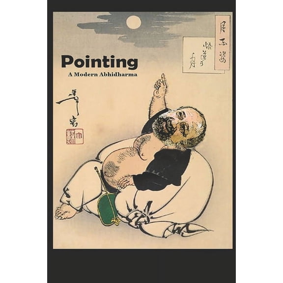 The Writings of Jim Berg, MD: Pointing: A Modern Abhidharma (Paperback)