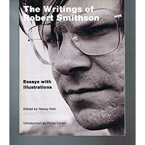 Pre-Owned The Writings of Robert Smithson: Essays with Illustrations (Paperback) 0814733956 9780814733950