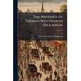thumbnail image 1 of The Writings of Thomas Wentworth Higginson; Volume 5 (Paperback), 1 of 1