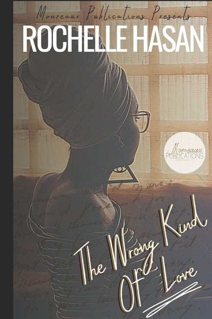 The Wrong Kind Of Love (Paperback)