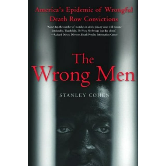 Pre-Owned The Wrong Men: America's Epidemic of Wrongful Death Row Convictions (Paperback) 0786712589 9780786712588