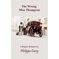 thumbnail image 1 of The Wrong Miss Thompson, (Paperback), 1 of 1
