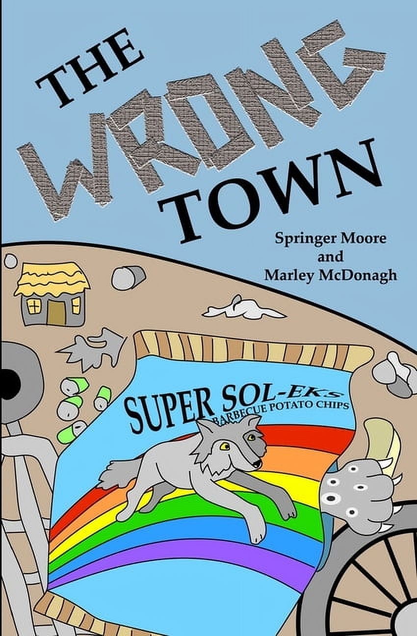 The Wrong Town The Wrong Town, Book 1, (Paperback)