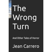 The Wrong Turn And Other Tales of Horror, Paperback