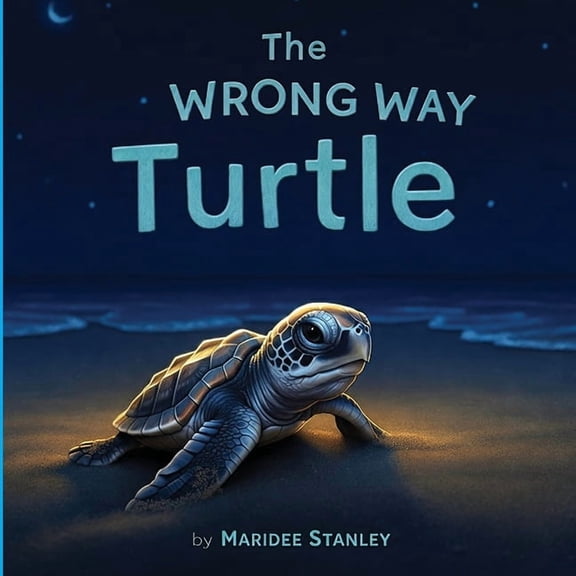 The Wrong Way Turtle, (Paperback)
