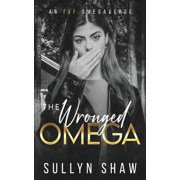 Primarchy Universe The Wronged Omega An FFF Omegaverse, Book 1, Paperback