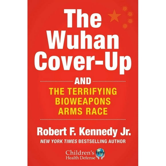 The Wuhan Cover-Up : And the Terrifying Bioweapons Arms Race (Hardcover)