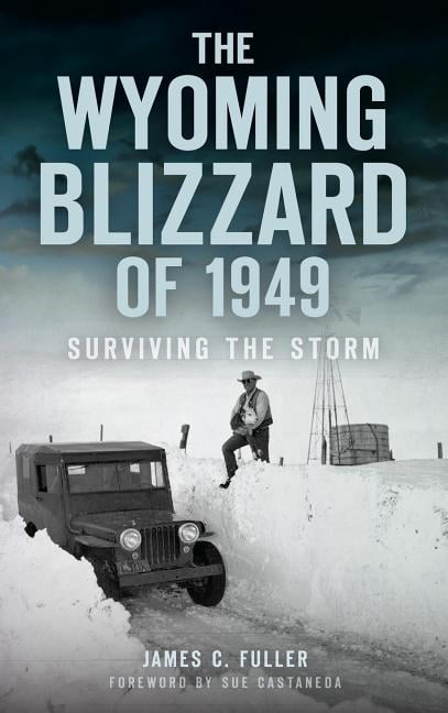 The Wyoming Blizzard of 1949 (Hardcover) - Walmart.com
