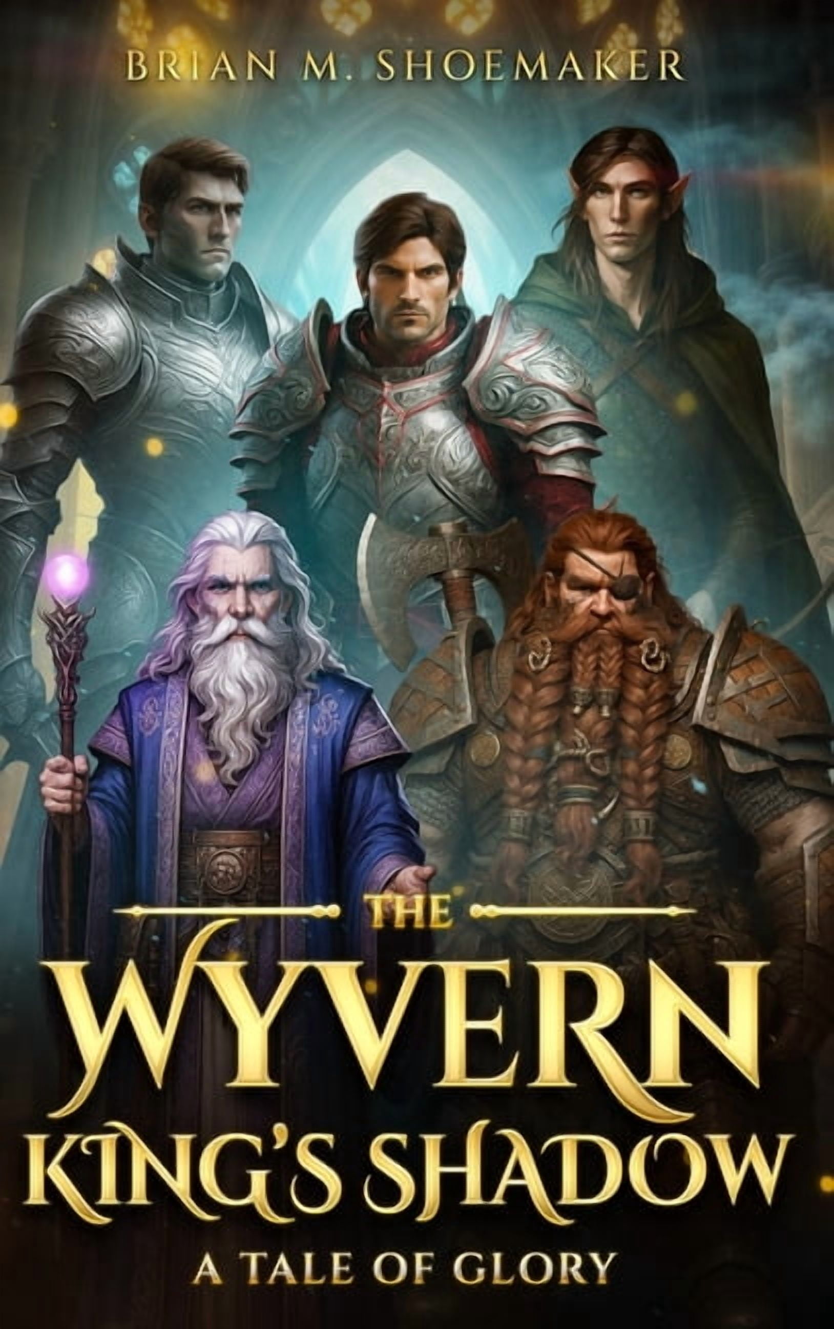 The Wyvern King's Shadow The Wyvern King's Shadow: A Tale of Glory, Book 1, (Hardcover)