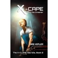 thumbnail image 1 of The X-Clone Secrets X-Cape: Book 2 of the X-CLONE Secrets, Book 2, (Paperback), 1 of 1