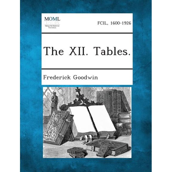 The XII. Tables. (Paperback)