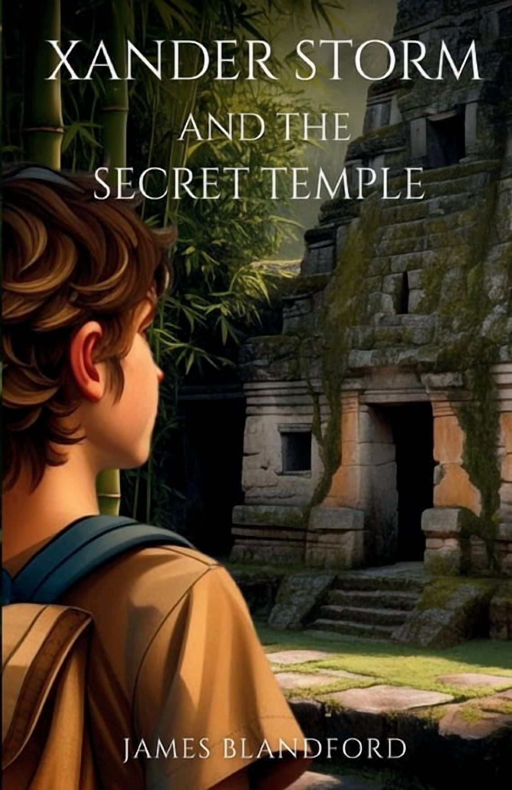 The Xander Storm Xander Storm and the Secret Temple, Book 2, (Paperback)