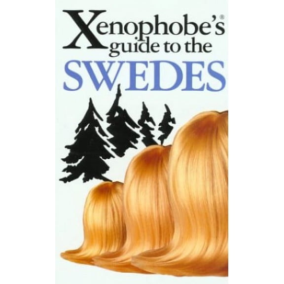 Pre-Owned Xenophobe's Guide to Swedes (Paperback) 1902825446 9781902825441